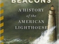 Eric's Pick: “Brilliant Beacons: A History of American Lighthouses,” by Eric Jay Dolin