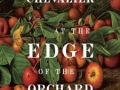 Eric's Pick: “The Edge Of The Orchard,” by Tracy Chevalier