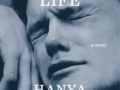 Jim's Pick: “A Little Life” by Hanya Yanagiharn
