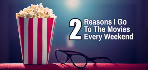Two reasons I go to the movies
