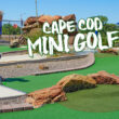 Cape Cod Mini golf